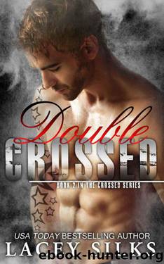 Double Crossed by Lacey Silks