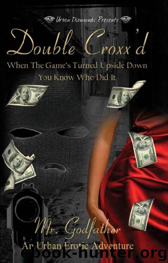 Double Croxx'd by Mr GodFather