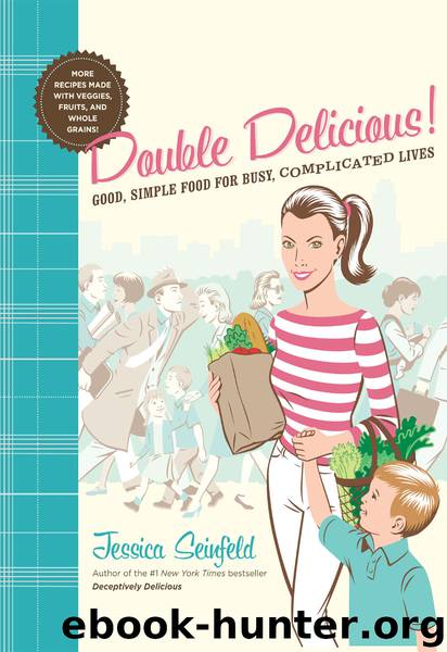 Double Delicious! by Jessica Seinfeld