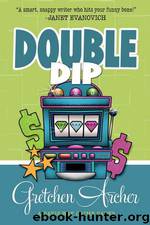 Double Dip (A Davis Way Crime Caper) by Gretchen Archer