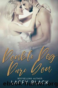 Double Dog Dare You by Lacey Black
