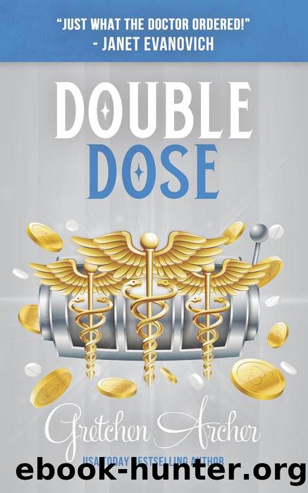Double Dose by Gretchen Archer