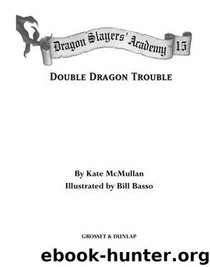 Double Dragon Trouble by Kate McMullan
