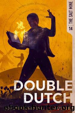 Double Dutch (The Salt Mine Book 14) by Joseph Browning & Suzi Yee