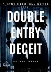 Double Entry Deceit by Nathan Finley