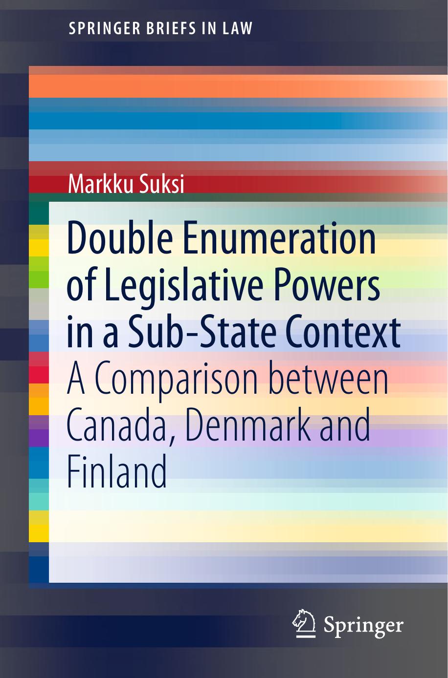 Double Enumeration of Legislative Powers in a Sub-State Context by Markku Suksi