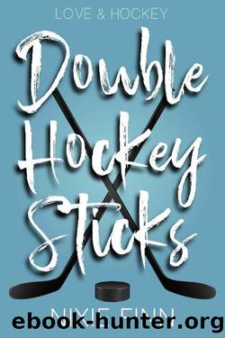 Double Hockey Sticks: An InstaLove MMF Why Choose Hockey Romance Quick Read (Love & Hockey) by Nixie Finn