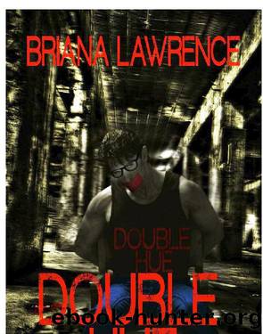 Double Hue by Briana Lawrence