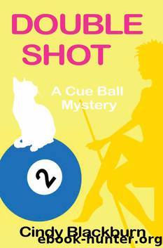 Double Shot: A Humorous and Romantic Cozy (Cue Ball Mysteries) by Cindy Blackburn