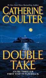 Double Take: An FBI Thriller by Catherine Coulter