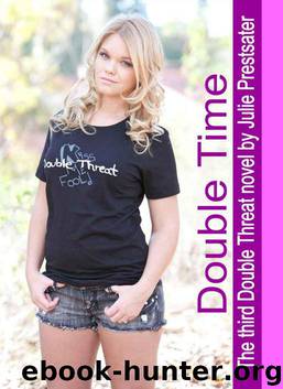 Double Time (Double Threat series) by Prestsater Julie