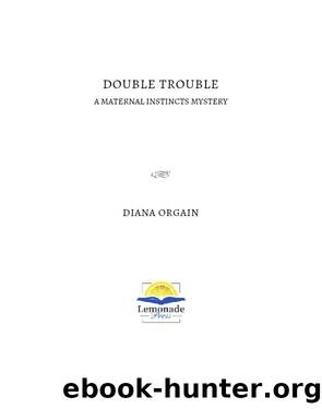 Double Trouble by Diana Orgain