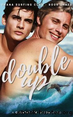 Double Up - A MM Hawaiian Surfing New Adult Romance (Ohana Surfing Club - Book Three) by Courtney W. Dixon