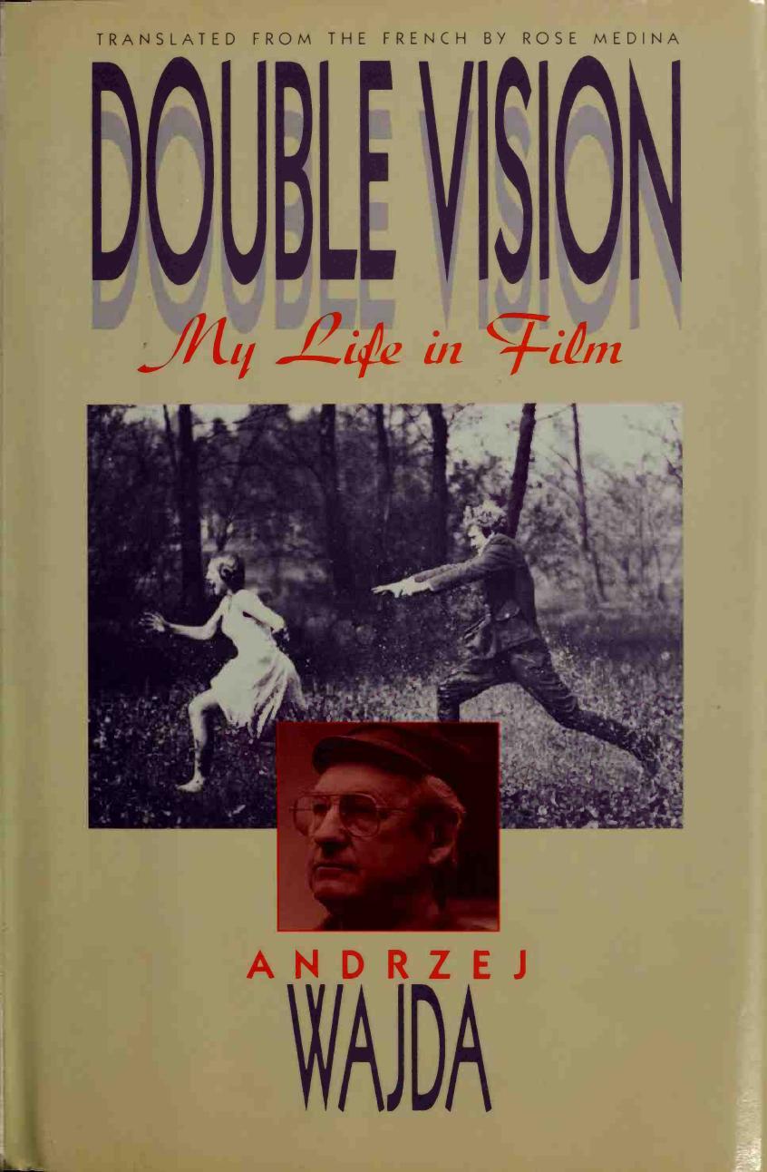 Double Vision (My Life in Film) by Andrzej Wajda