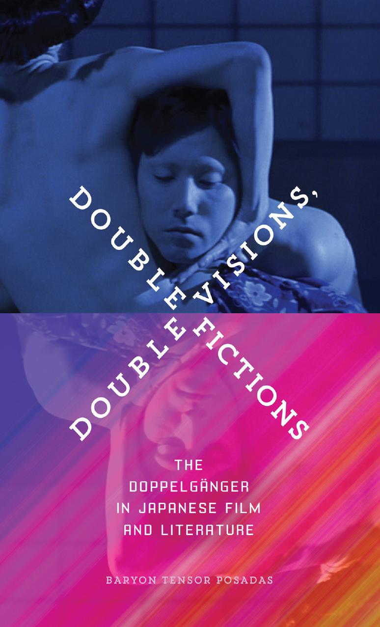 Double Visions, Double Fictions: The DoppelgÃ¤nger in Japanese Film and Literature by Baryon Tensor Posadas