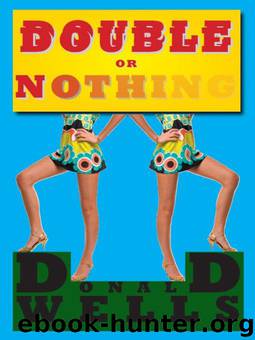 Double or Nothing by Wells Donald