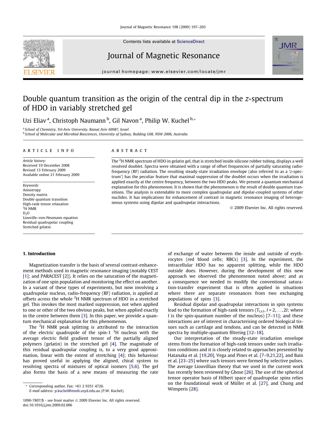 Double quantum transition as the origin of the central dip in the z-spectrum of HDO in variably stretched gel by Uzi Eliav; Christoph Naumann; Gil Navon; Philip W. Kuchel