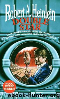 Double star by Robert A. Heinlein