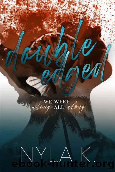 Double-edged by Nyla K