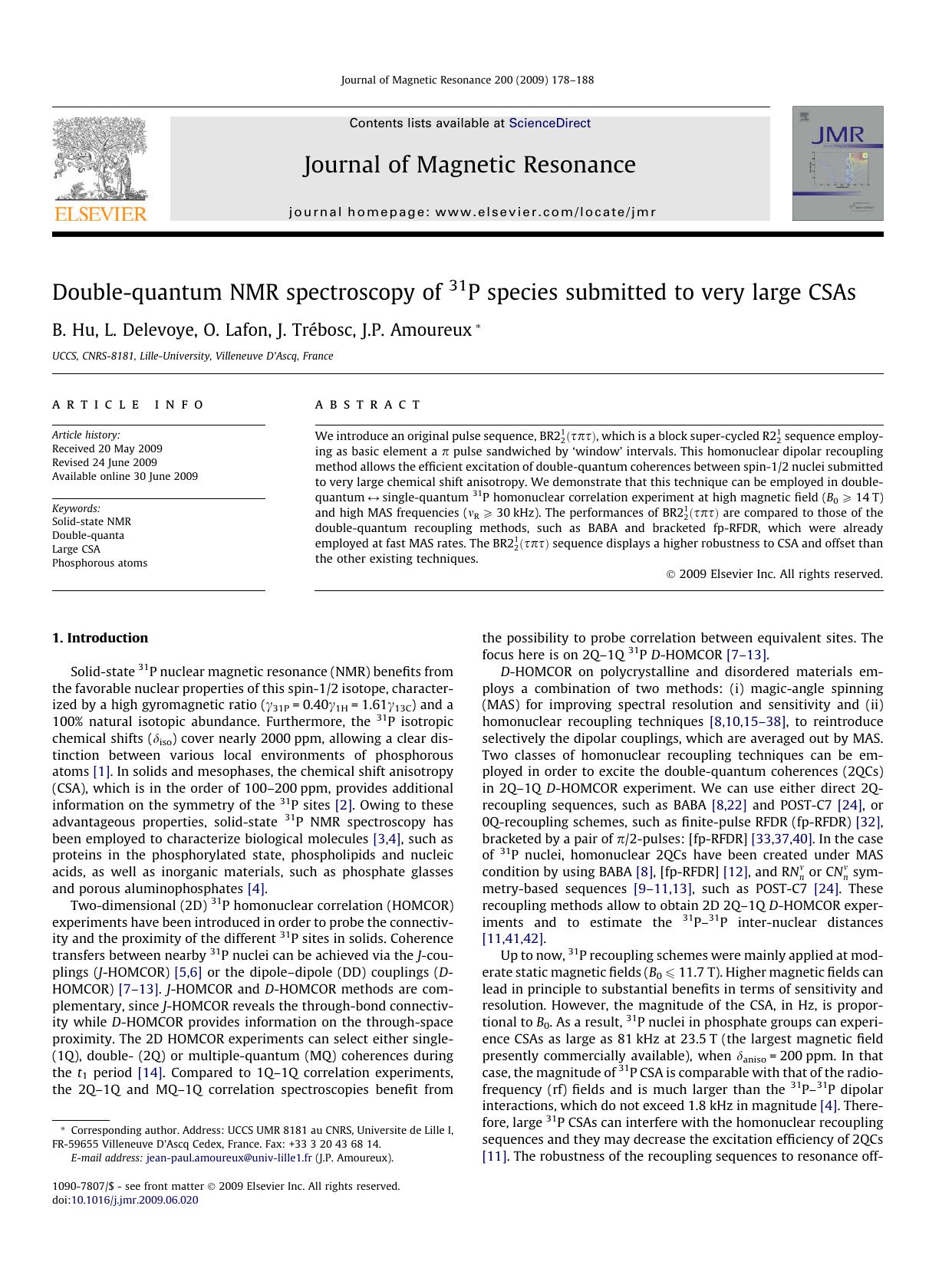 Double-quantum NMR spectroscopy of 31P species submitted to very large CSAs by B. Hu; L. Delevoye; O. Lafon; J. Trébosc; J.P. Amoureux