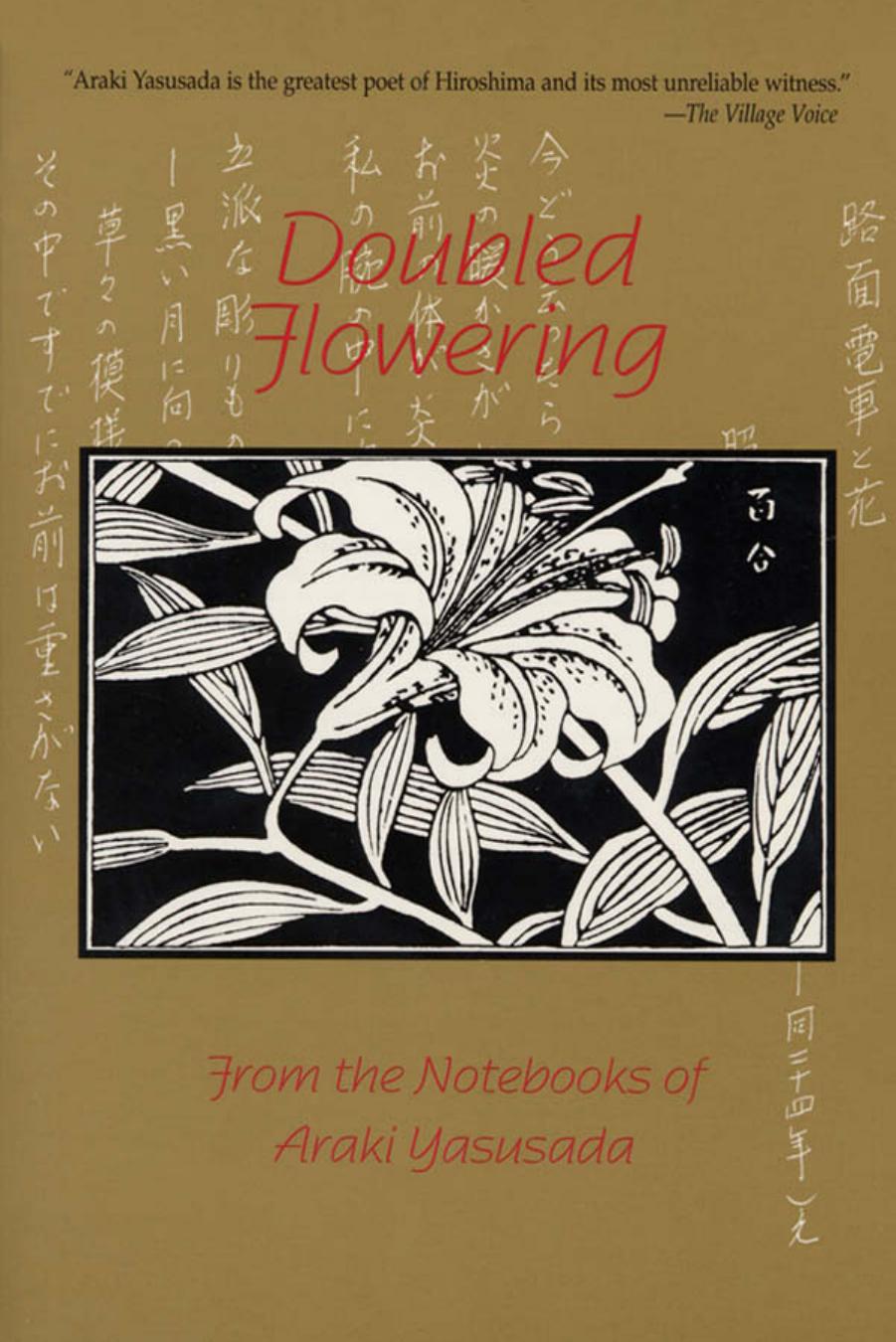 Doubled flowering from the notebooks of Araki Yasusada by Johnson Kent;Ėpshteĭn Mikhail;Spicer Jack
