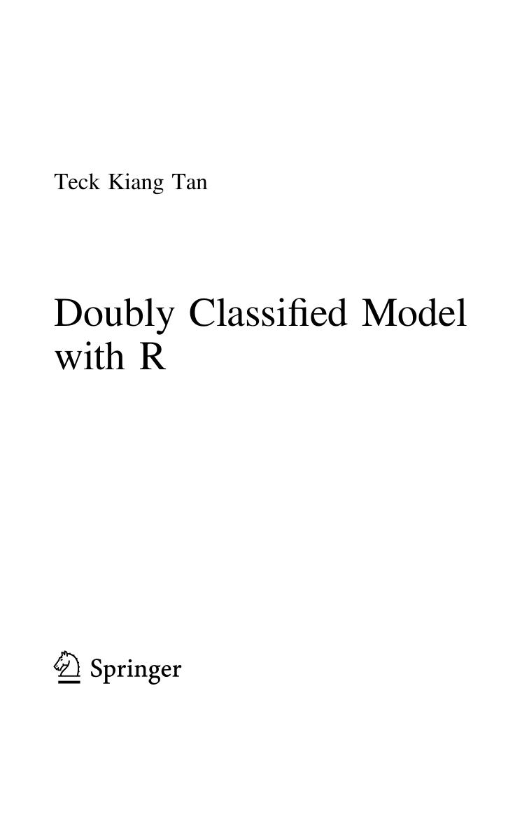 Doubly Classified Model with R by Teck Kiang Tan