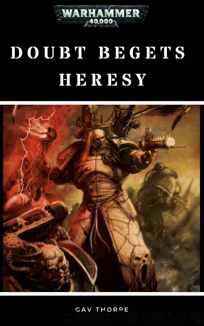 Doubt Begets Heresy - Gav Thorpe by Warhammer 40K