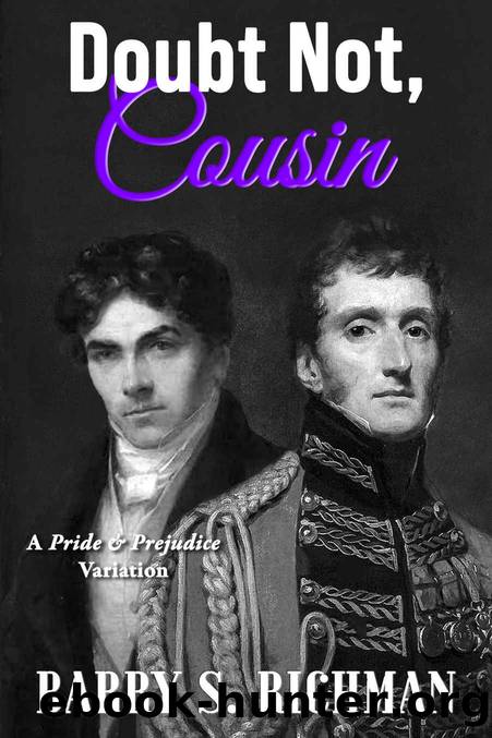 Doubt Not, Cousin: A Pride & Prejudice Variation by Barry S. Richman