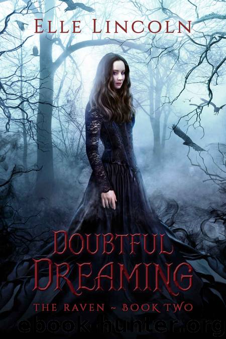 Doubtful Dreaming: A Reverse Harem Paranormal Romance (The Raven Book 2) by Elle Lincoln