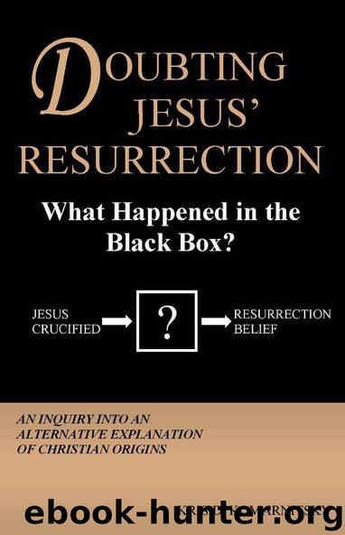 Doubting Jesus' Resurrection: What Happened in the Black Box? by Komarnitsky Kris D
