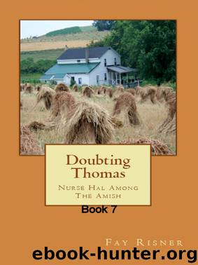 Doubting Thomas-Nurse Hal Among The Amish by Risner Fay