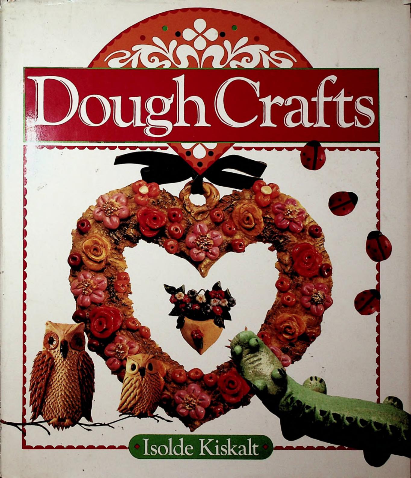 Dough Crafts by Isolde Kiskalt