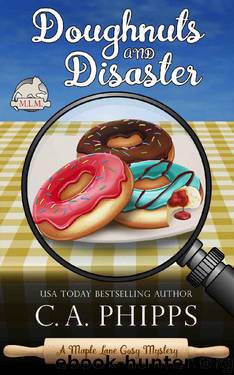 Doughnuts and Disaster by C A Phipps