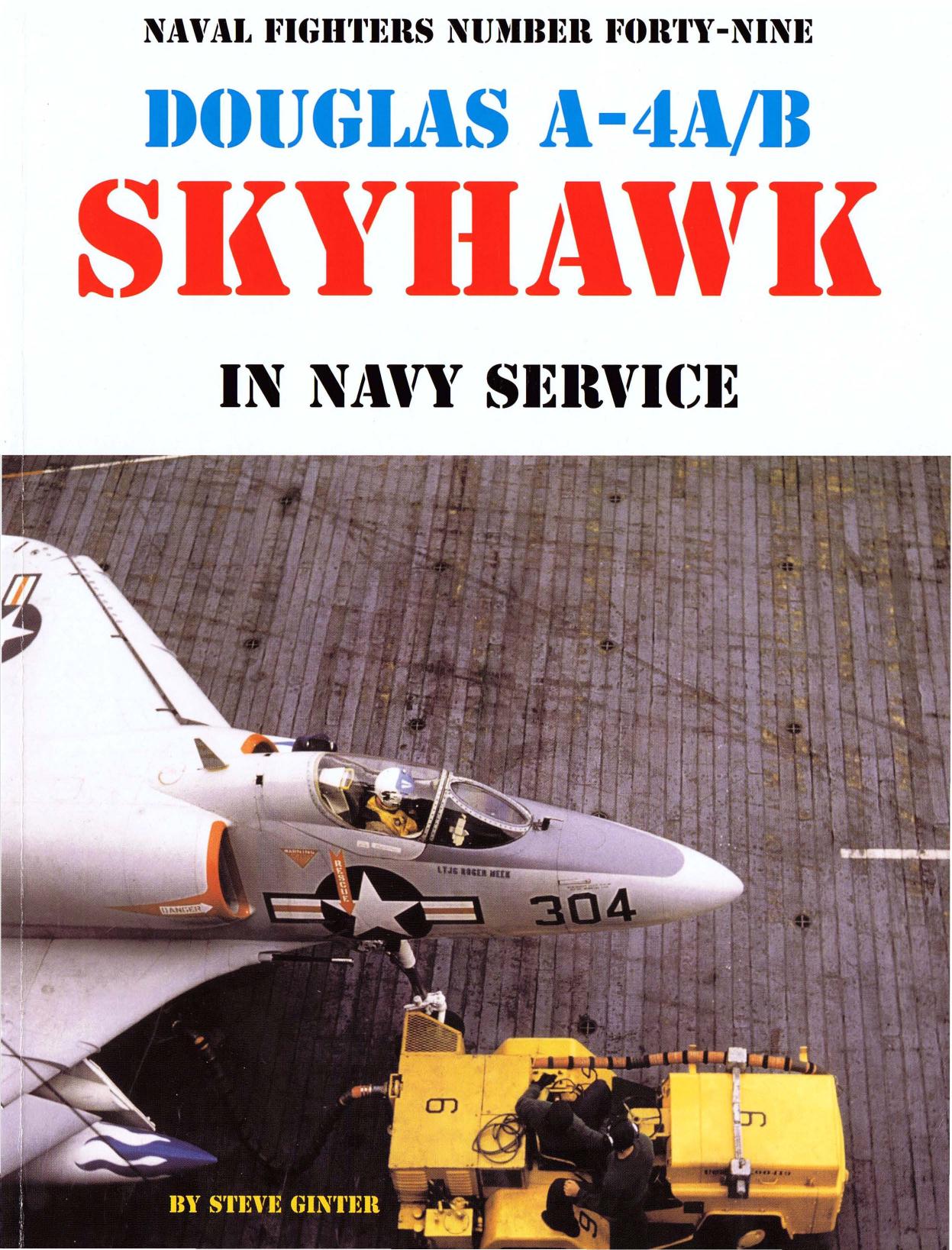 Douglas A-4A/B Skyhawk in Navy Service by Steve Ginter