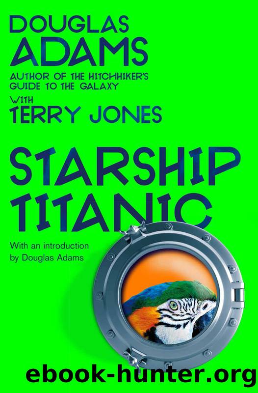 Douglas Adams's Starship Titanic by Douglas Adams