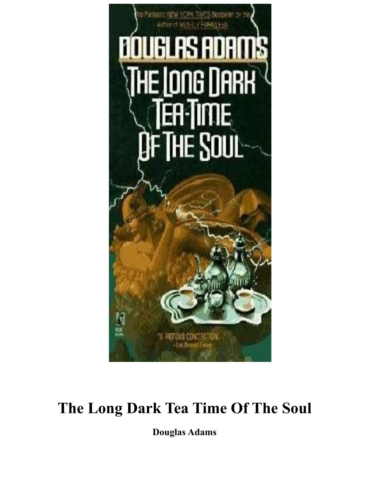 Douglas Adams-The Long Dark Tea-Time Of The Soul by Unknown