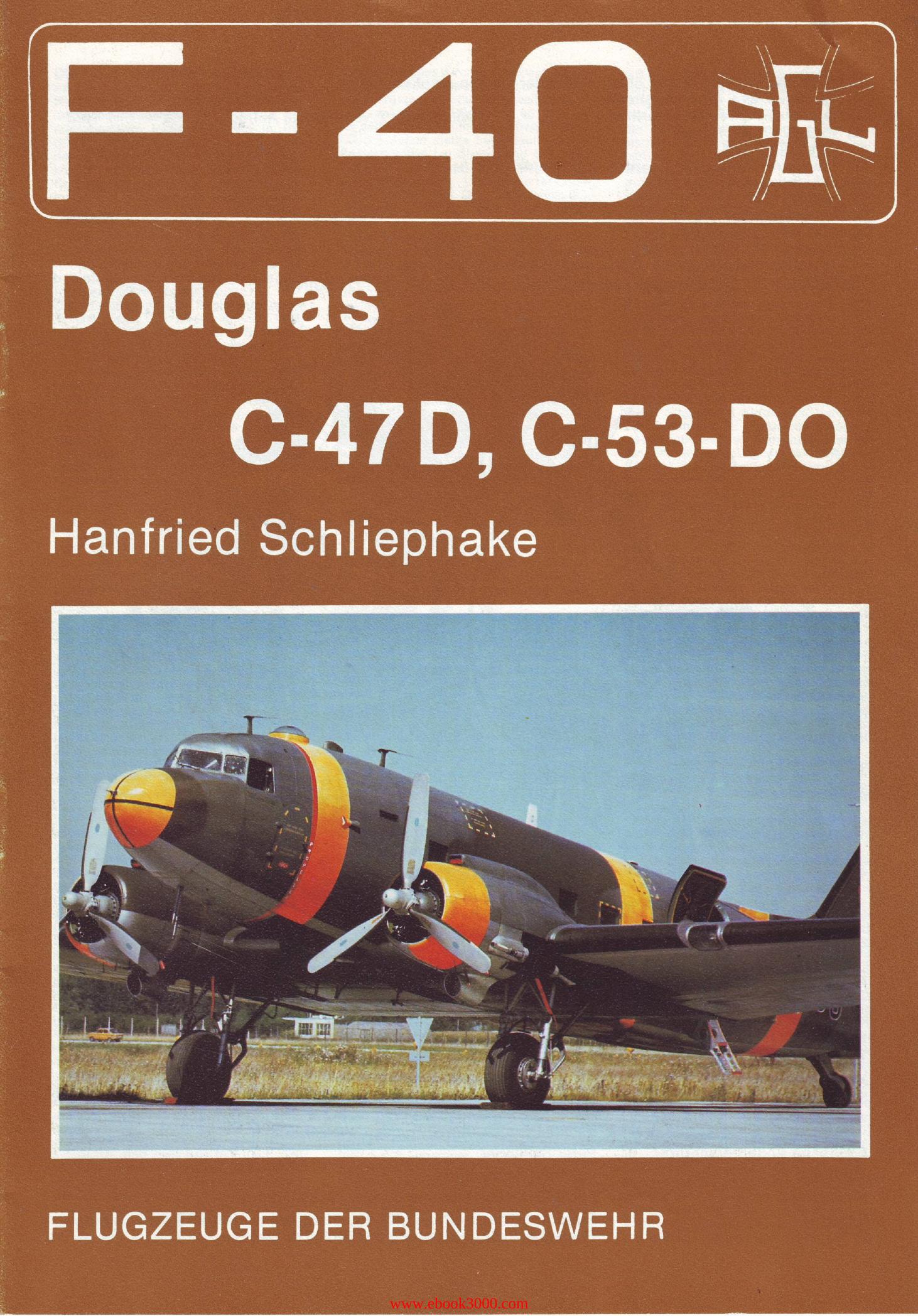 Douglas C-47D, C-53-DO (F-40 Flugzeuge Der Bundeswehr 7) by Unknow