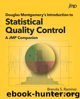 Douglas Montgomery's Introduction to Statistical Quality Control by Jose G. Ramirez & Brenda S. Ramirez