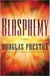 Douglas Preston by Blasphemy