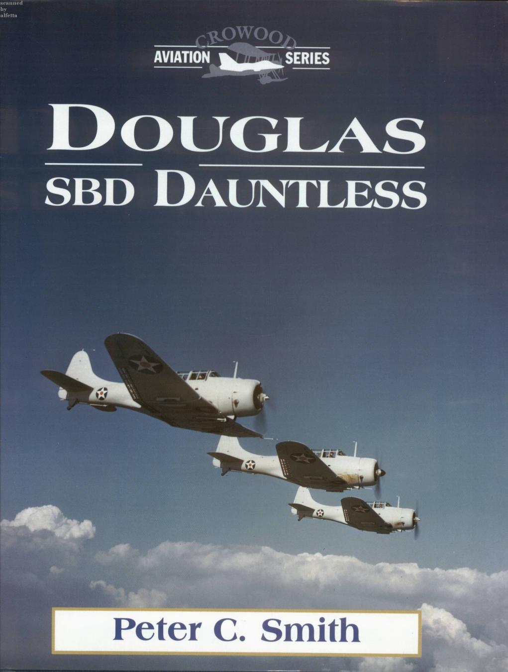 Douglas SBD Dauntless (Crowood Aviation Series) by Peter C. Smith