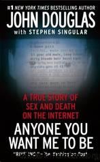 Douglas, John - Anyone You Want Me to Be by Douglas John