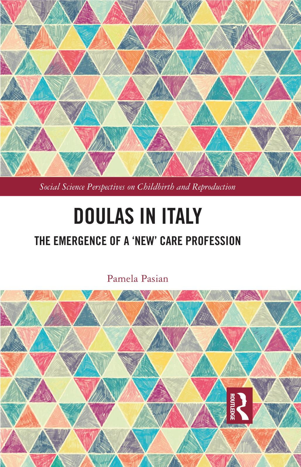 Doulas in Italy: The Emergence of a 'New' Care Profession by Pamela Pasian