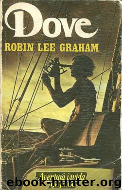 Dove by Robin Lee Graham