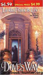 Dove's Way by Linda Francis Lee