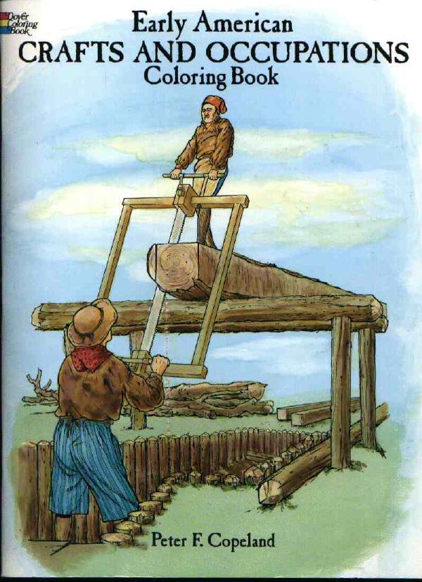 Dover Coloring Book by Early American Crafts & Occupations Coloring Book