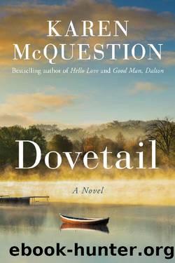 Dovetail: A Novel by Karen McQuestion