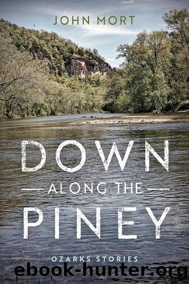 Down Along the Piney by Mort John;