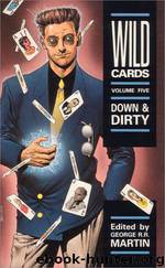 Down And Dirty by George R. R. Martin (ed.)