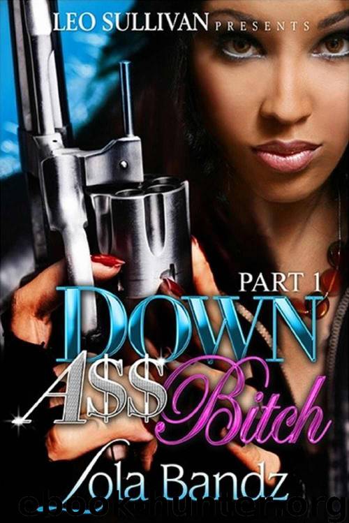 Down Ass Bitch by Lola Bandz