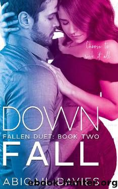 Down Fall (Fallen Duet Book 2) by Abigail Davies